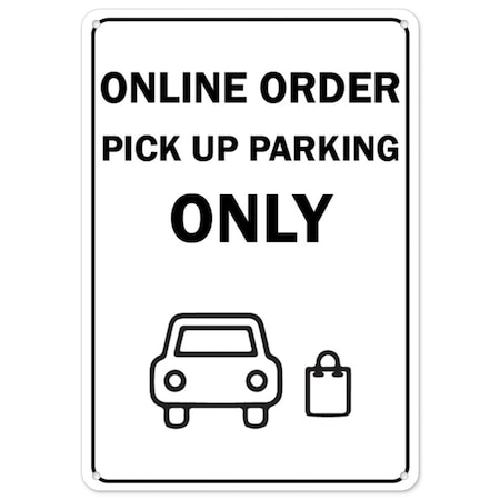 Signmission Public Safety Sign, Online Order Pick Up Parking Only, 18in X 12in Rigid Plastic, OS-NS-P-1218-25531 OS-NS-P-1218-25531
